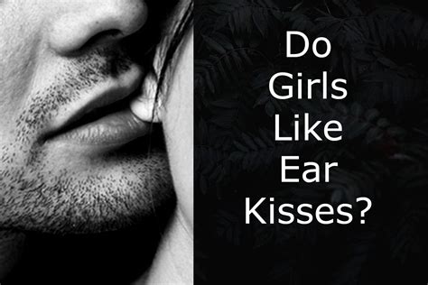 kiss in the ear